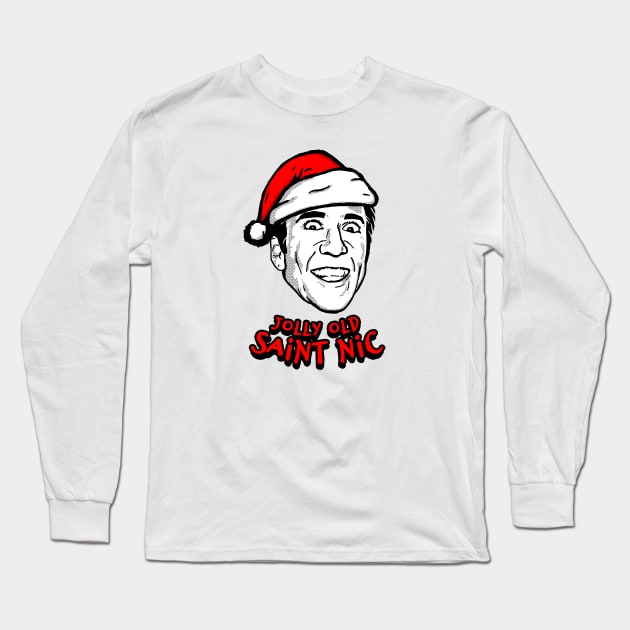 Jolly Old Saint Nic (Nicolas Cage Santa Claus Christmas Shirt) Long Sleeve T-Shirt by UselessRob